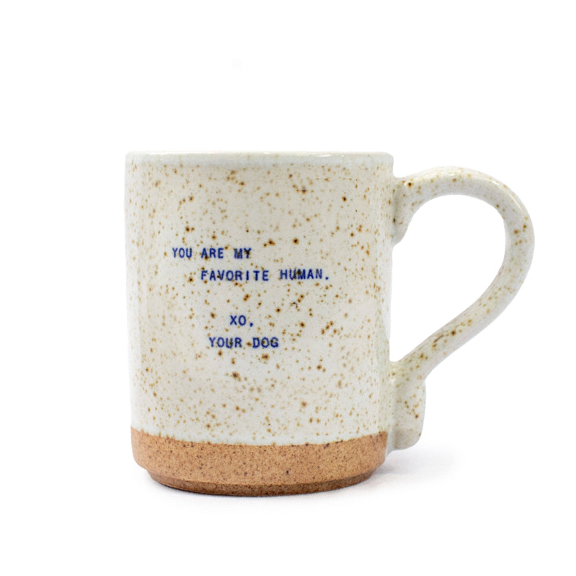 Speckled mug with text 'You are my favorite human. xo, your dog' on a white background