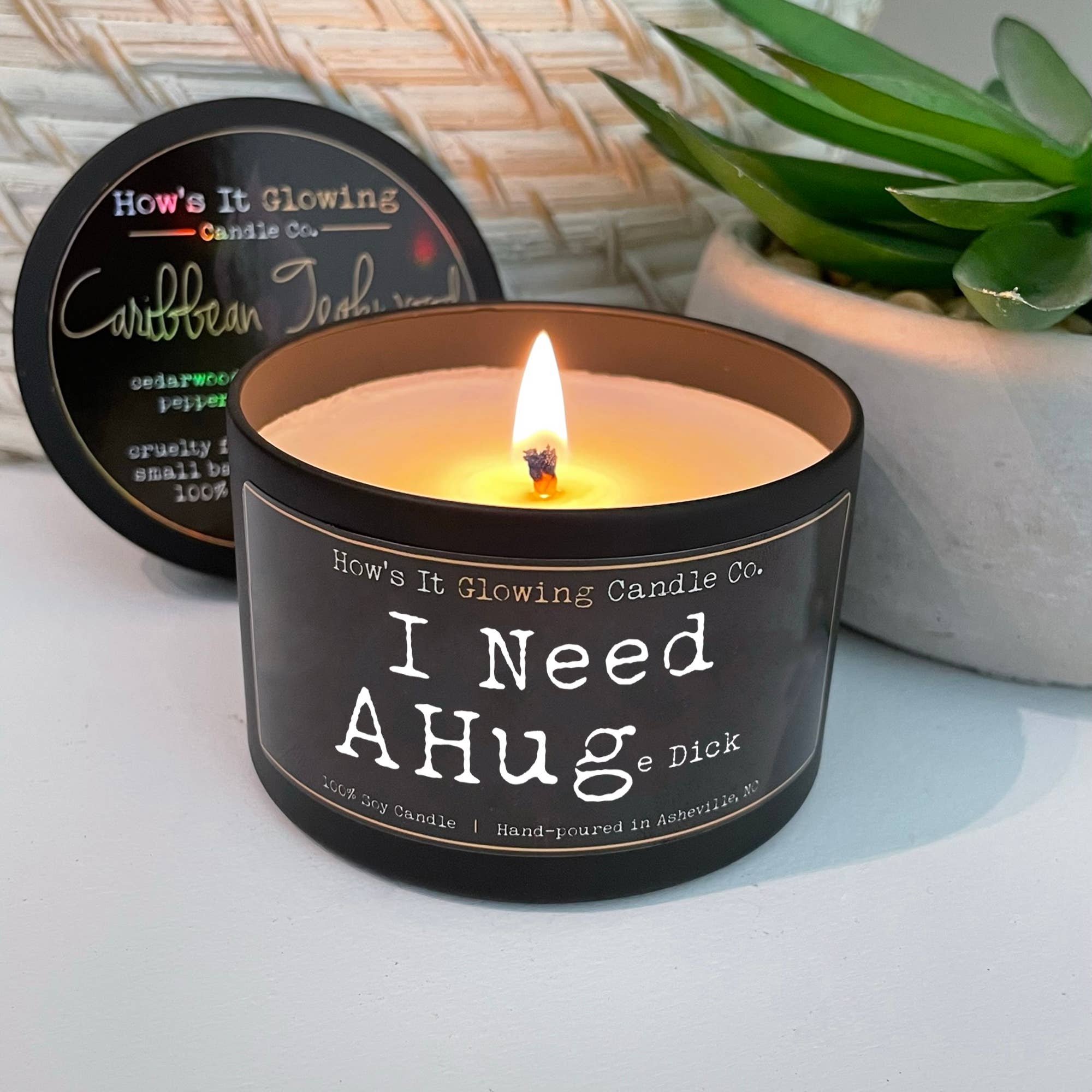 I Need A Hug(e Dick) | 100% Soy Candle