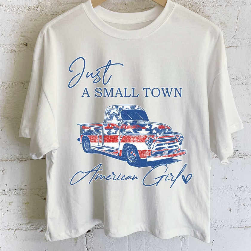Just a Small Town America Girl Tee