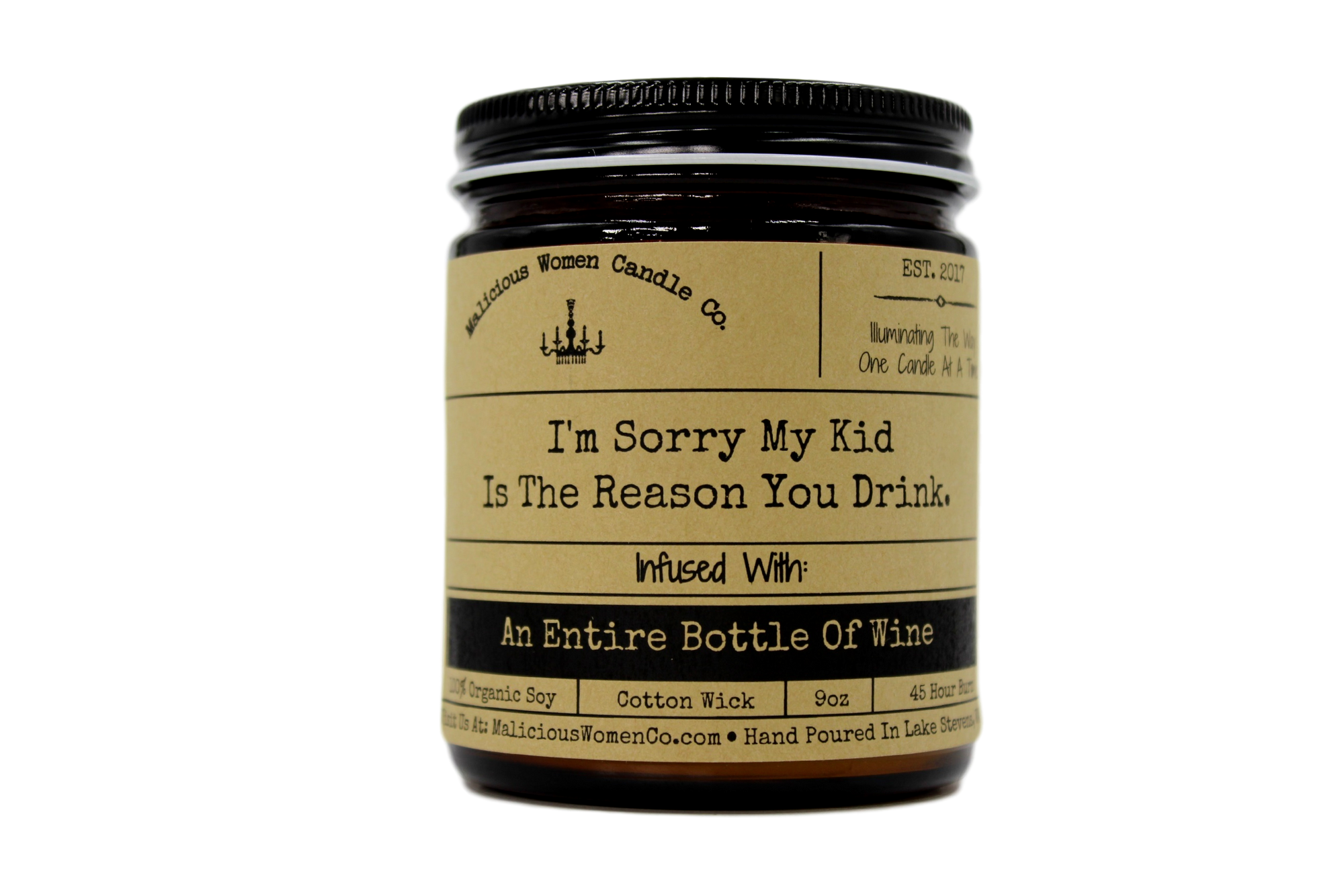 I'm Sorry My Kid Is The Reason You Drink ... Infused with Bottle Of Wine
