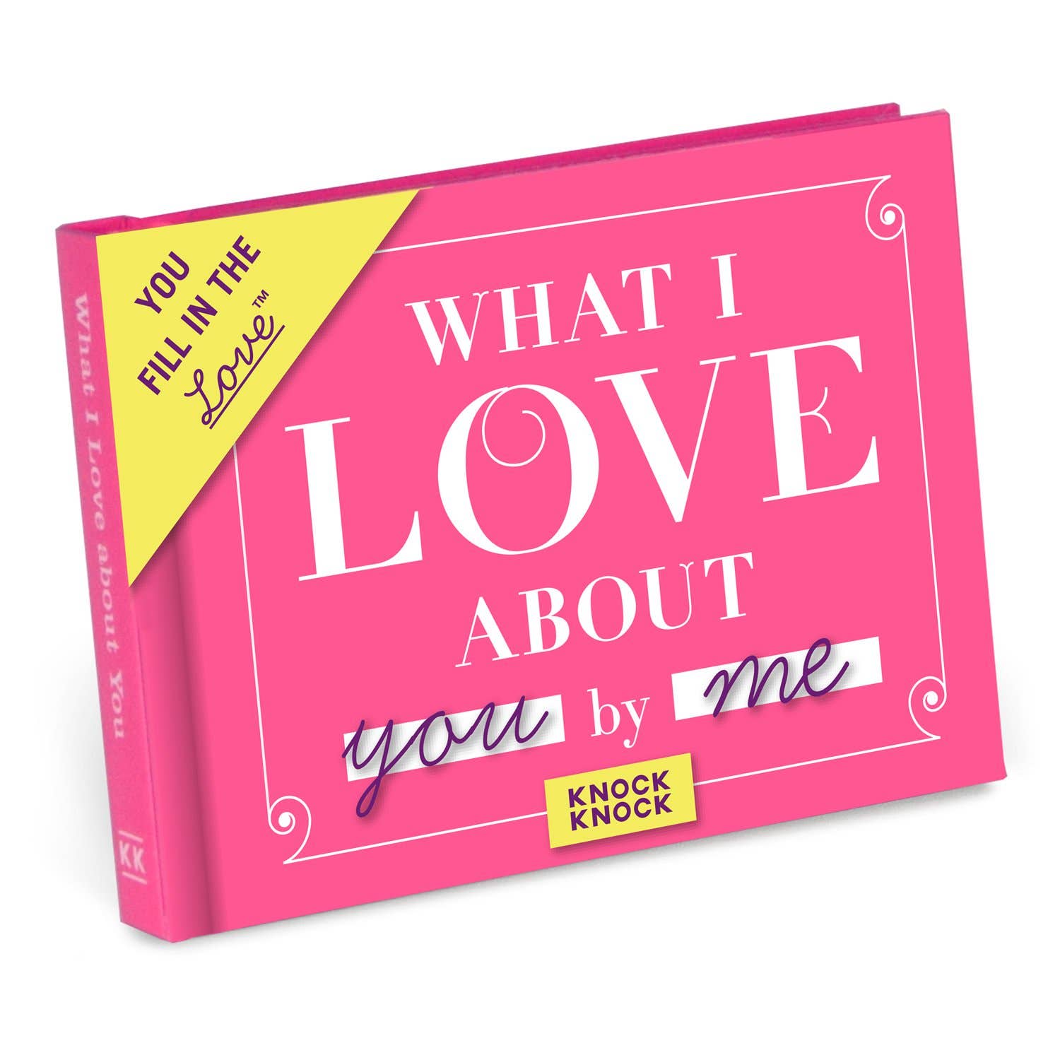 What I Love about You Fill in the Love Gift Book - Knock Knock