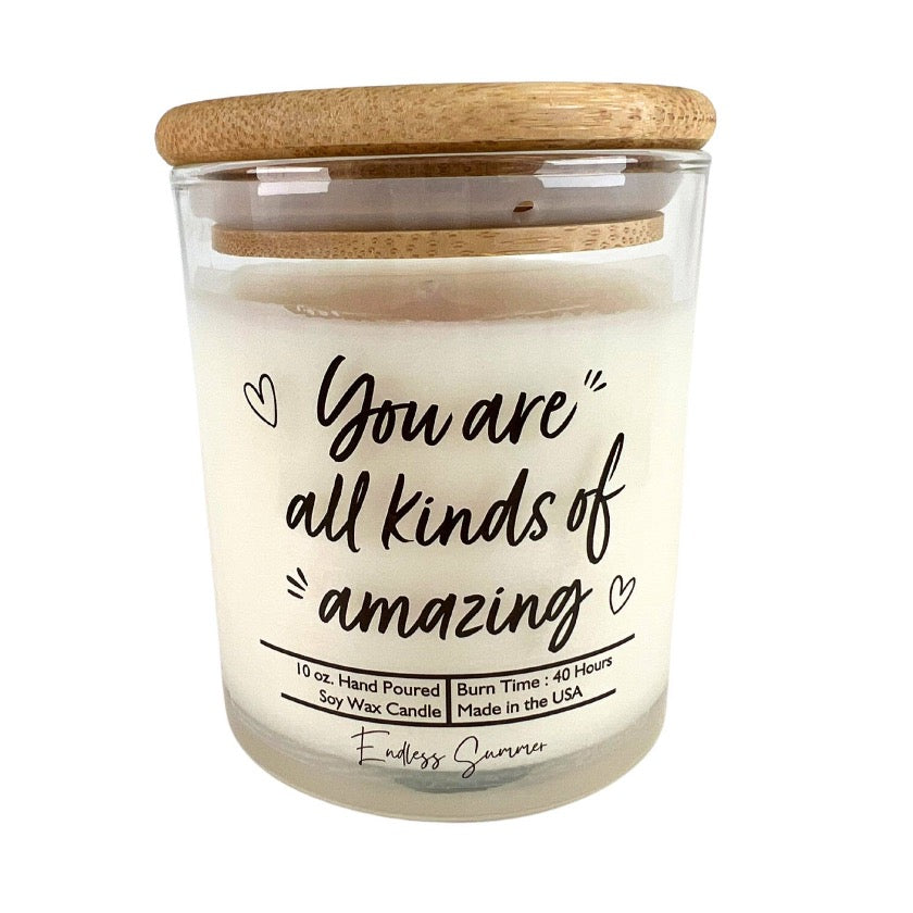You Are All Kinds Of Amazing | Soy Wax Candle | The Shops SD