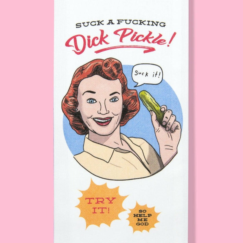 "Suck a Dick Pickle" Dishtowel