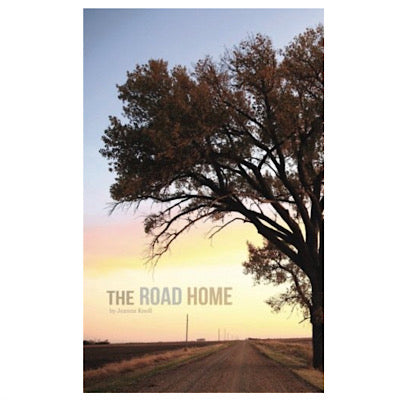 The Road Home by Jeanna Knoll